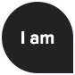 I am